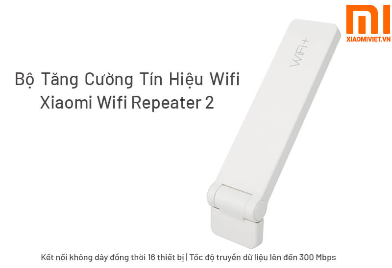 Bộ Kích Sóng Xiaomi Mi WIFI GEN 2 Wifi Xiaomi Wifi Repeater gen 2