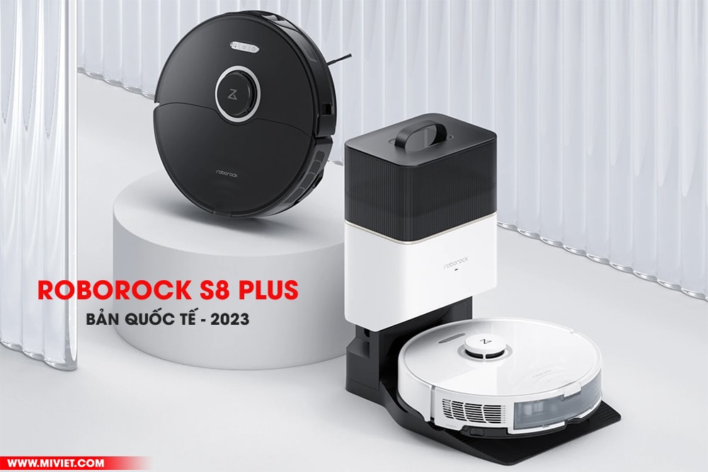 Robot hút bụi lau nhà Roborock S8 Plus - Bản Quốc Tế - 2023 Roborock S8 Plus - Bản Quốc Tế