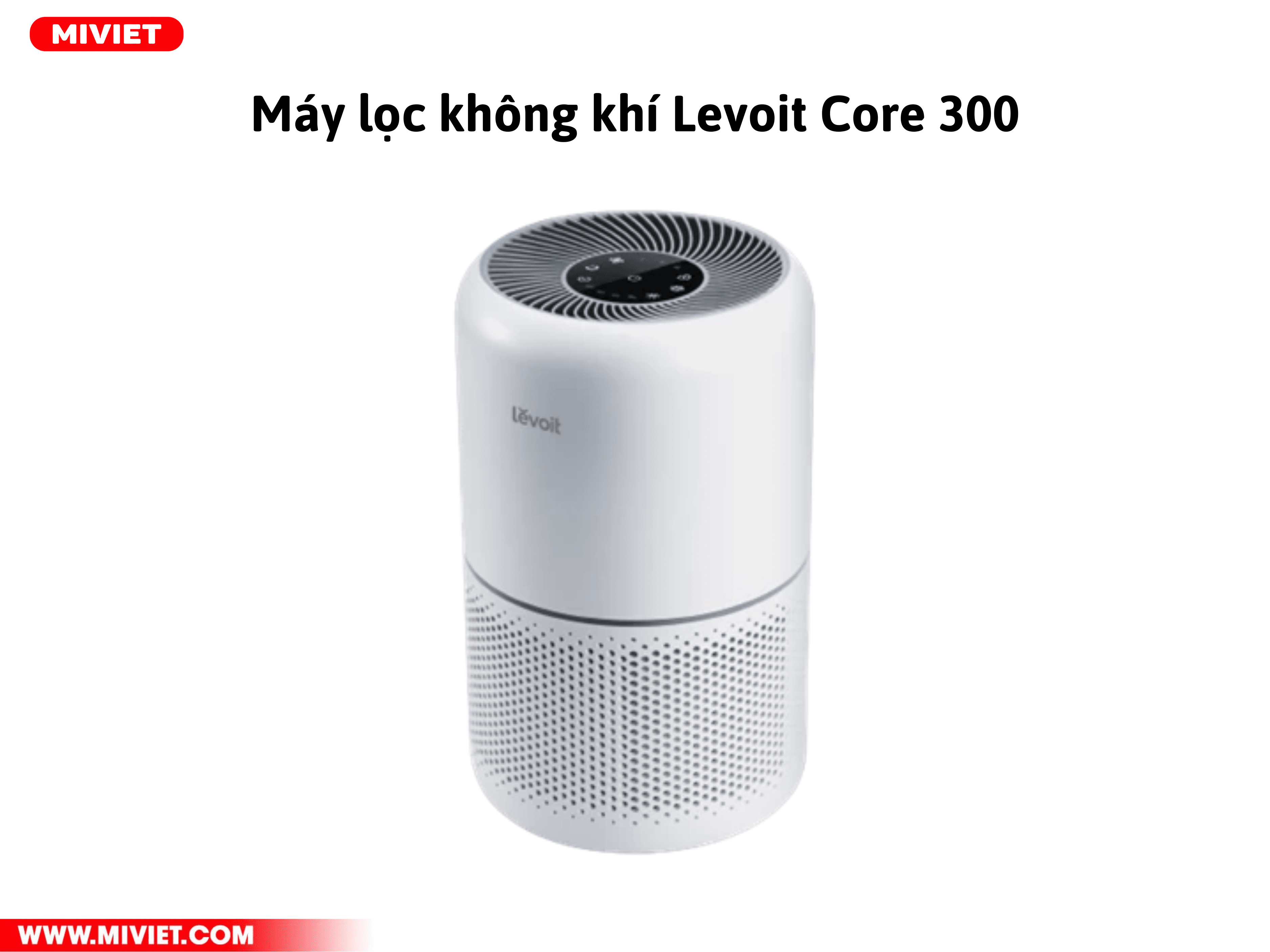 Máy lọc không khí Levoit Core 300