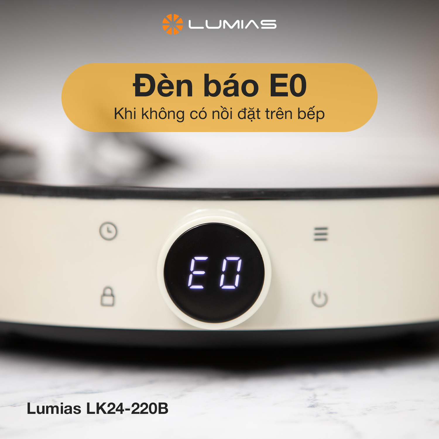 Bếp từ đơn LUMIAS LK24-220B - Chính hãng Đèn báo E0 khi không có nồi trên bếp
