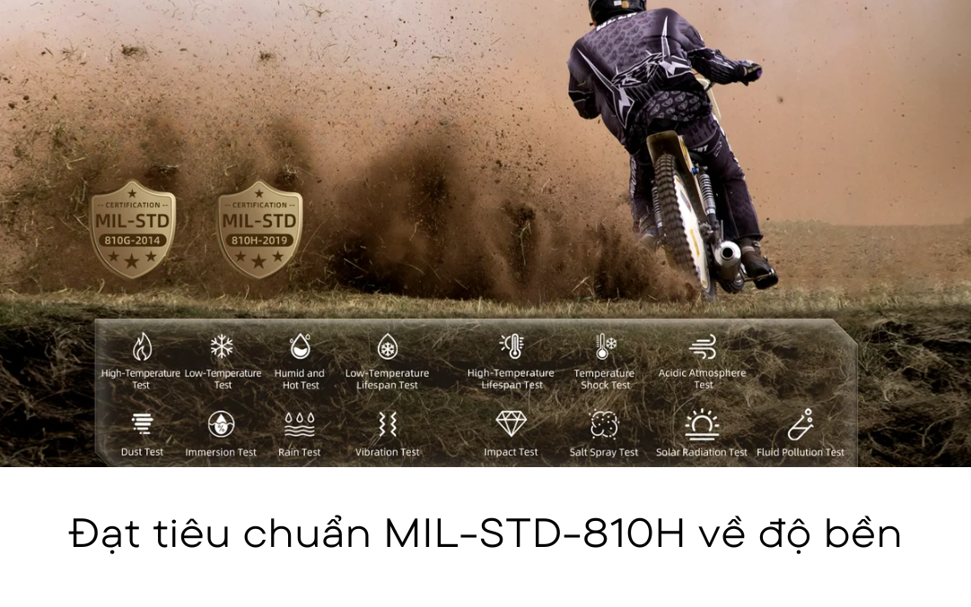 Đạt tiêu chuẩn MIL-STD-810H về độ bền